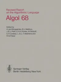 Buy Revised Report on the Algorithmic Language ALGOL 68 (English, A. Van Wijngaarden | B. J. Mailloux | J. E. L. Peck) — BookShops.in