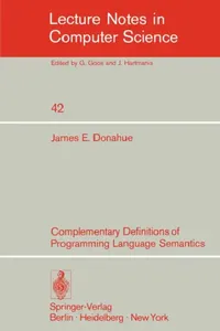 Buy Complementary Definitions of Programming Language Semantics (English, J. E. Donahue) — BookShops.in