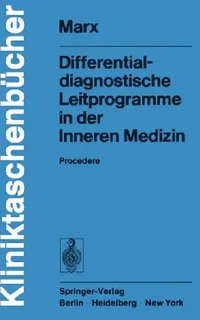 Buy Differentialdiagnostische Leitprogramme in Der Inneren Medizin (English, H. Marx) — BookShops.in