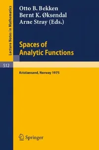 Buy Spaces of Analytic Functions (English, O. B. Bekken | B. K. Oksendal | A. Stray) — BookShops.in