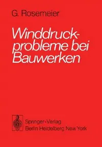 Buy Winddruckprobleme Bei Bauwerken (English, Gustav-Erich Rosemeier) — BookShops.in