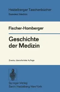Buy Geschichte Der Medizin (English, Esther Fischer-Homberger) — BookShops.in