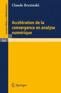 Buy Acceleration de la Convergence En Analyse Numerique (English, Claude Brezinski) — BookShops.in