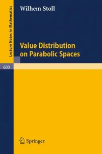 Buy Value Distribution on Parabolic Spaces (English, W. Stoll) — BookShops.in