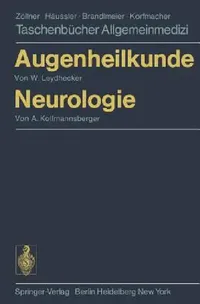 Buy Augenheilkunde Neurologie (English, Wolfgang Leydhecker | Annemarie Kollmannsberger) — BookShops.in