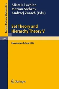 Buy Set Theory and Hierarchy Theory V (English, A. Lachlan | M. Srebrny | A. Zarach) — BookShops.in