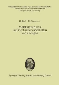 Buy Molekularstruktur Und Mechanisches Verhalten Von Kollagen (English, Hans Riedl | Theobald Nemetschek) — BookShops.in