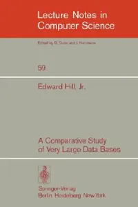 Buy A Comparative Study of Very Large Data Bases (English, E. Jr. Hill) — BookShops.in