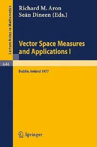Buy Vector Space Measures and Applications I (English, R. M. Aron | S. Dineen) — BookShops.in