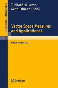 Buy Vector Space Measures and Applications II (English, R. M. Aron | S. Dineen) — BookShops.in