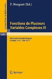 Buy Fonctions de Plusieurs Variables Complexes III (English, François Norguet) — BookShops.in