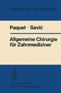 Buy Allgemeine Chirurgie Für Zahnmediziner (English, K. -J Paquet | G. Hack | B. Savic) — BookShops.in