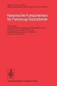 Buy Keramische Komponenten Für Fahrzeug-Gasturbinen (English, W. Bunk | M. Böhmer) — BookShops.in