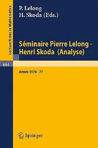 Buy Séminaire Pierre Lelong - Henri Skoda (Analyse) (English, P. Lelong | H. Skoda) — BookShops.in