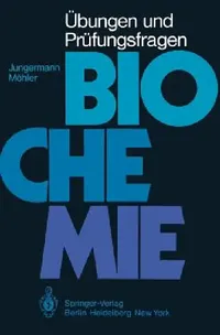 Buy Übungen Und Prüfungsfragen Biochemie (English, K. Jungermann | H. Möhler) — BookShops.in