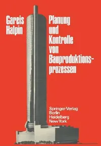Buy Planung Und Kontrolle Von Bauproduktionsprozessen (English, R. Gareis | R. Gareis | R. Gareis) — BookShops.in