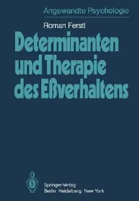 Buy Determinanten Und Therapie Des Eßverhaltens (English, R. Ferstl) — BookShops.in