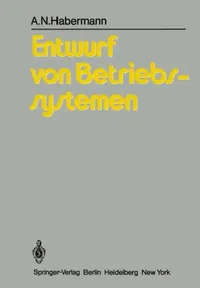 Buy Entwurf Von Betriebssystemen (English, A. N. Habermann | K. -P Löhr) — BookShops.in