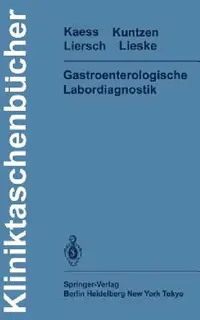 Buy Gastroenterologische Labordiagnostik (English, H. Kaess | H. Lieske | O. Kuntzen) — BookShops.in