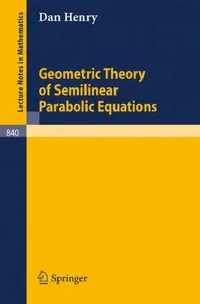 Buy Geometric Theory of Semilinear Parabolic Equations (English, Daniel Henry) — BookShops.in
