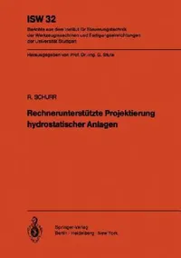 Buy Rechnerunterstützte Projektierung Hydrostatischer Anlagen (English, R. Schurr) — BookShops.in