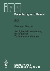 Buy Verfügbarkeitsberechnung Für Komplexe Fertigungseinrichtungen (English, E. Gericke) — BookShops.in