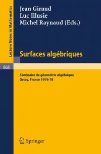 Buy Surfaces Algebriques (English, J. Giraud | L. Illusie | M. Raynaud) — BookShops.in