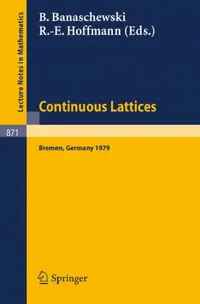 Buy Continuous Lattices (English, B. Banaschewski | R. -E Hoffmann) — BookShops.in