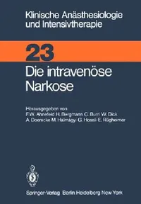 Buy Die Intravenüse Narkose (English, F. W. Ahnefeld | H. Bergmann | C. Burri) — BookShops.in