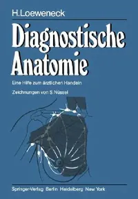 Buy Diagnostische Anatomie (English, H. Loeweneck | H. Frick | S. Nüssel) — BookShops.in