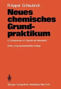 Buy Neues Chemisches Grundpraktikum (English, R. Appel | G. Haubrich) — BookShops.in