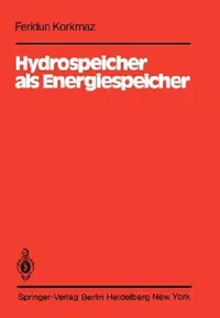 Buy Hydrospeicher ALS Energiespeicher (English, F. Korkmaz) — BookShops.in