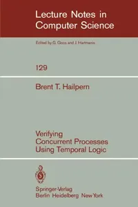 Buy Verifying Concurrent Processes Using Temporal Logic (English, B. T. Hailpern) — BookShops.in