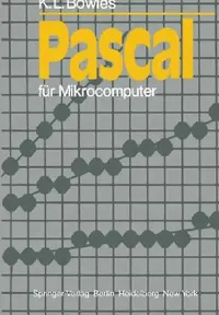 Buy Pascal Für Mikrocomputer (English, K. L. Bowles | A. Kleine) — BookShops.in