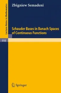 Buy Schauder Bases in Banach Spaces of Continuous Functions (English, Z. Semadeni) — BookShops.in