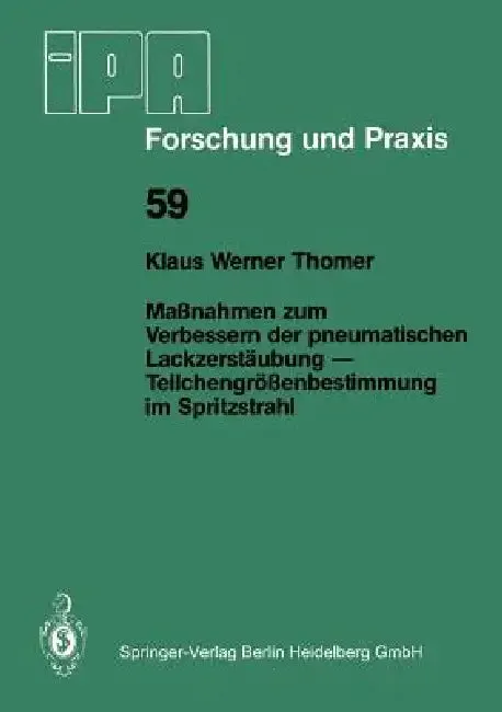 Maßnahmen Zum Verbessern Der Pneumatischen Lackzerstäubung -- Teilchengrößenbestimmung Im Spritzstra (English, K. W. Thomer)