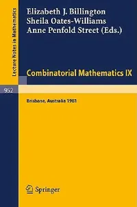 Buy Combinatorial Mathematics IX (English, E. J. Billington | S. Oates-Williams | A. P. Street) — BookShops.in