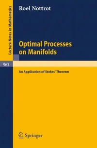 Buy Optimal Processes on Manifolds (English, R. Nottrot) — BookShops.in