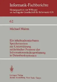Buy Ein Inhaltsadressierbares Speichersystem Zur Unterstützung Zeitkritischer Prozesse Der Informationsw (English, M. Malms) — BookShops.in