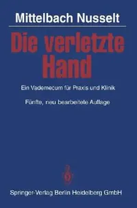 Buy Die Verletzte Hand (English, J. Mittelbach | H. R. Mittelbach | S. Nusselt) — BookShops.in