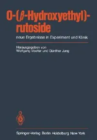 Buy O-(β-Hydroxyethyl)-Rutoside (English, W. Voelter | G. Jung) — BookShops.in