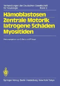 Buy Hämoblastosen Zentrale Motorik Iatrogene Schäden Myositiden (English, D. Seitz | P. Vogel) — BookShops.in