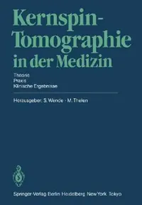Buy Kernspin-Tomographie in Der Medizin (English, S. Wende | M. Thelen) — BookShops.in