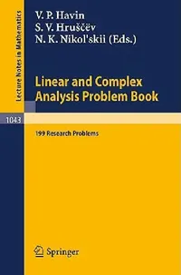 Buy Linear Und Complex Analysis Problem Book (English, V. P. Havin | S. V. Hruscev | N. K. Nikol'skii) — BookShops.in