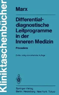 Buy Differentialdiagnostische Leitprogramme in Der Inneren Medizin (English, F. Anschütz | H. Bethge | H. Marx) — BookShops.in
