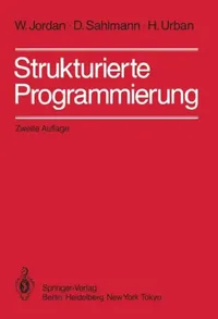 Buy Strukturierte Programmierung (English, W. Jordan | D. Sahlmann | H. Urban) — BookShops.in
