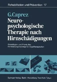 Buy Neuropsychologische Therapie Nach Hirnschädigungen (English, S. Abbühl | Gaudenz Caprez | C. Engler) — BookShops.in