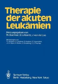Buy Therapie Der Akuten Leukämien (English, T. Büchner | T. Büchner | D. Urbanitz) — BookShops.in