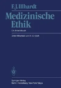 Buy Medizinische Ethik (English, H. -G Koch | F. J. Illhardt) — BookShops.in