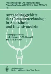 Buy Anwendungsgebiete Der Computertechnologie in Anaesthesie Und Intensivmedizin (English, Hans-Joachim Hartung | P. -M Osswald | H. -J Bender) — BookShops.in
